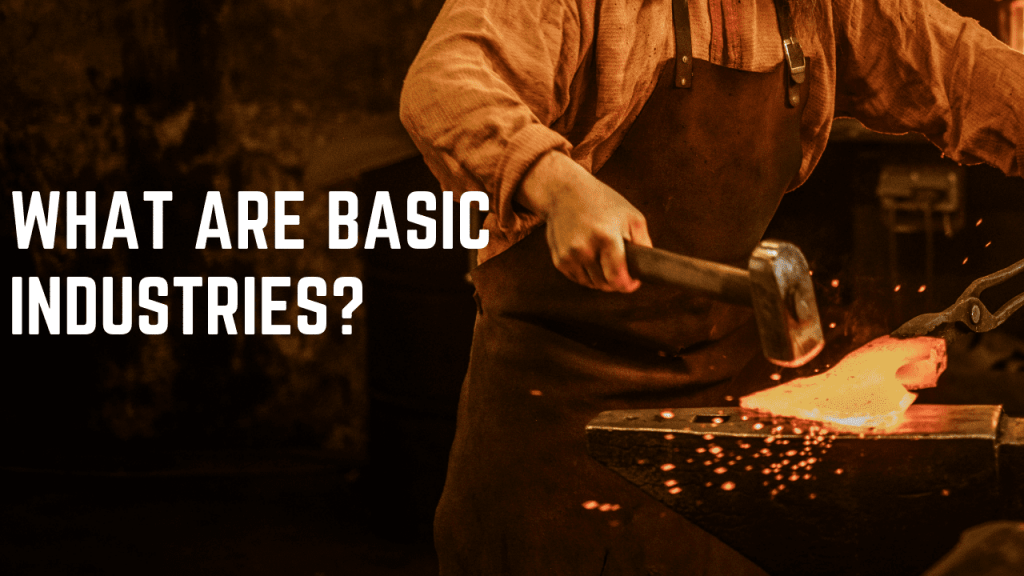 What are Basic Industries